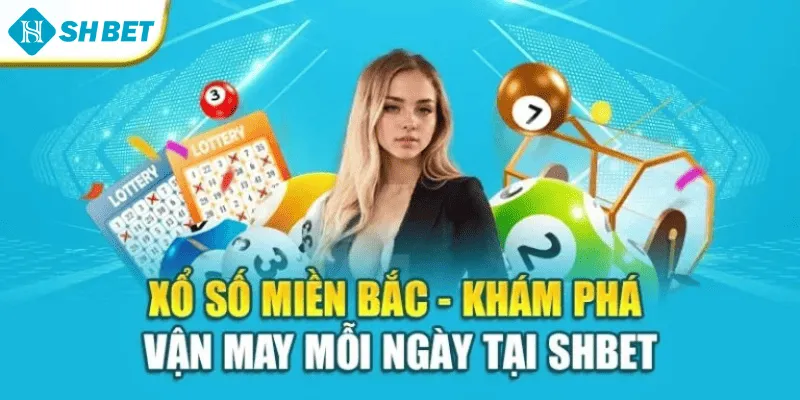 Xổ Số Miền Bắc – Khám Phá Vận May Mỗi Ngày Tại Shbet